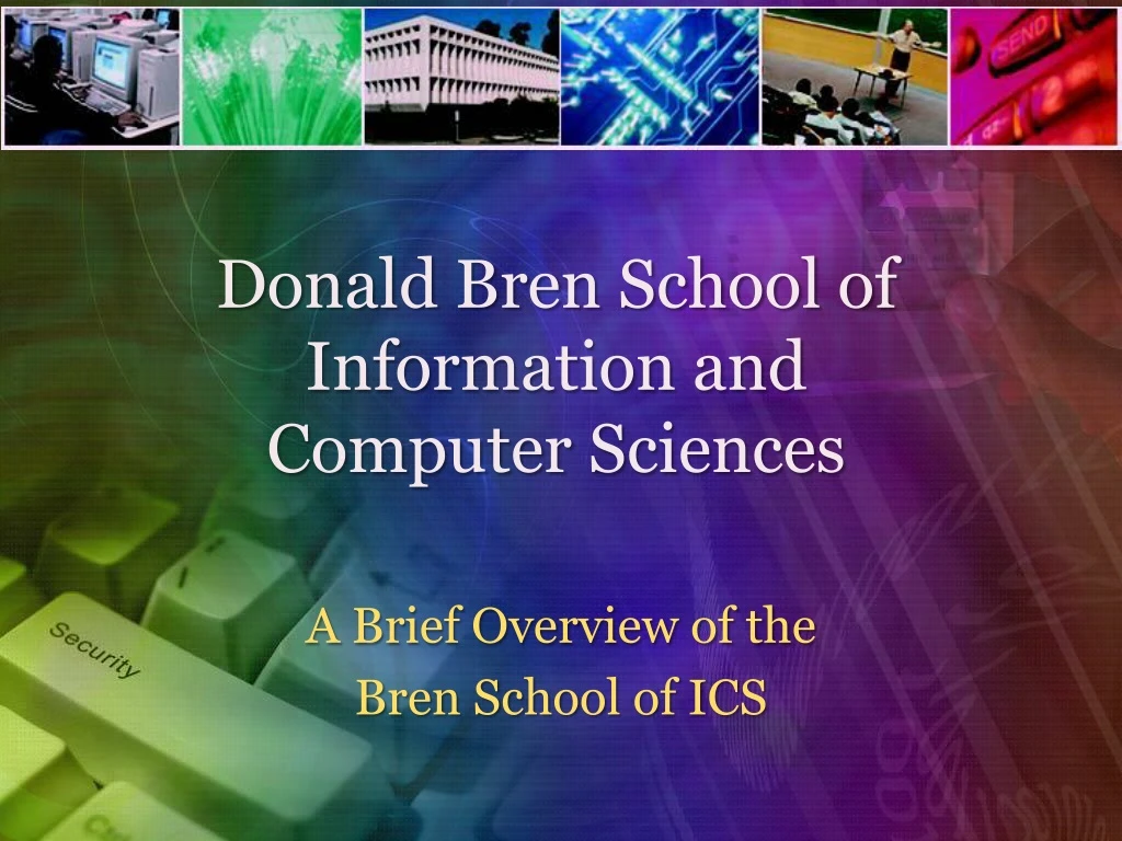 donald bren school of information and computer sciences
