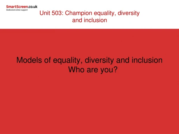 Unit 503: Champion equality, diversity and inclusion