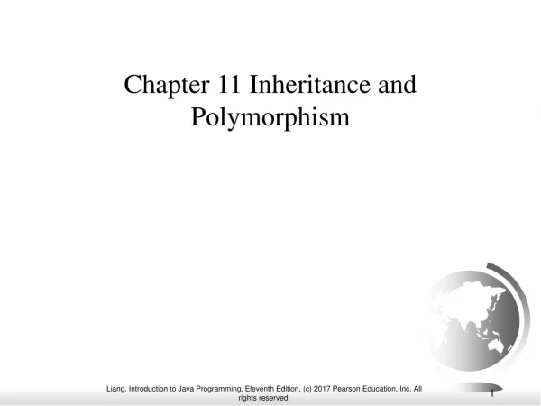 Chapter 11 Inheritance and Polymorphism