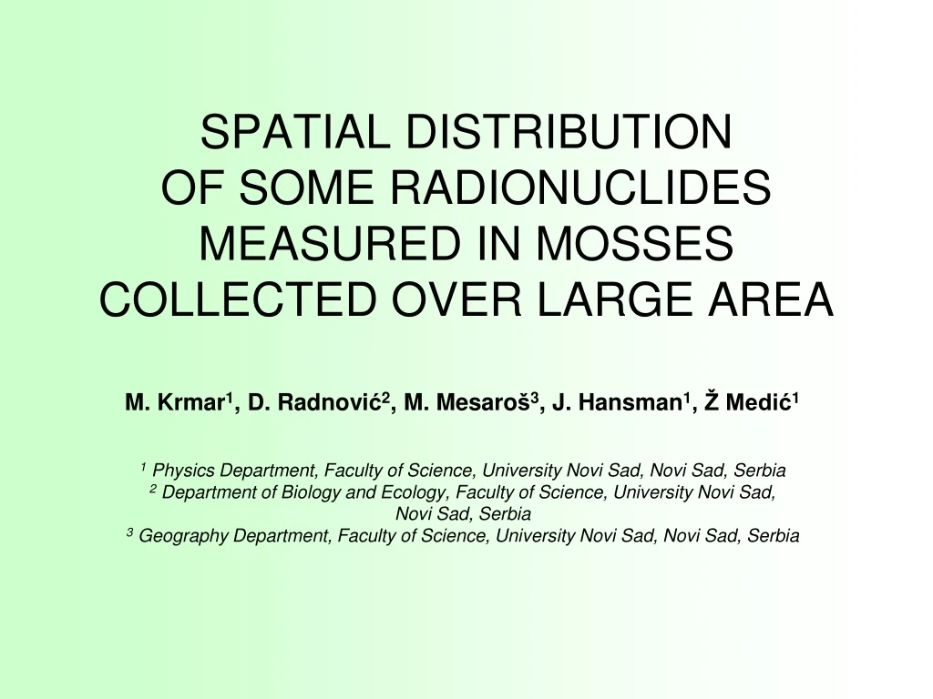 spatial distribution of some radionuclides measured in mosses collected over large area