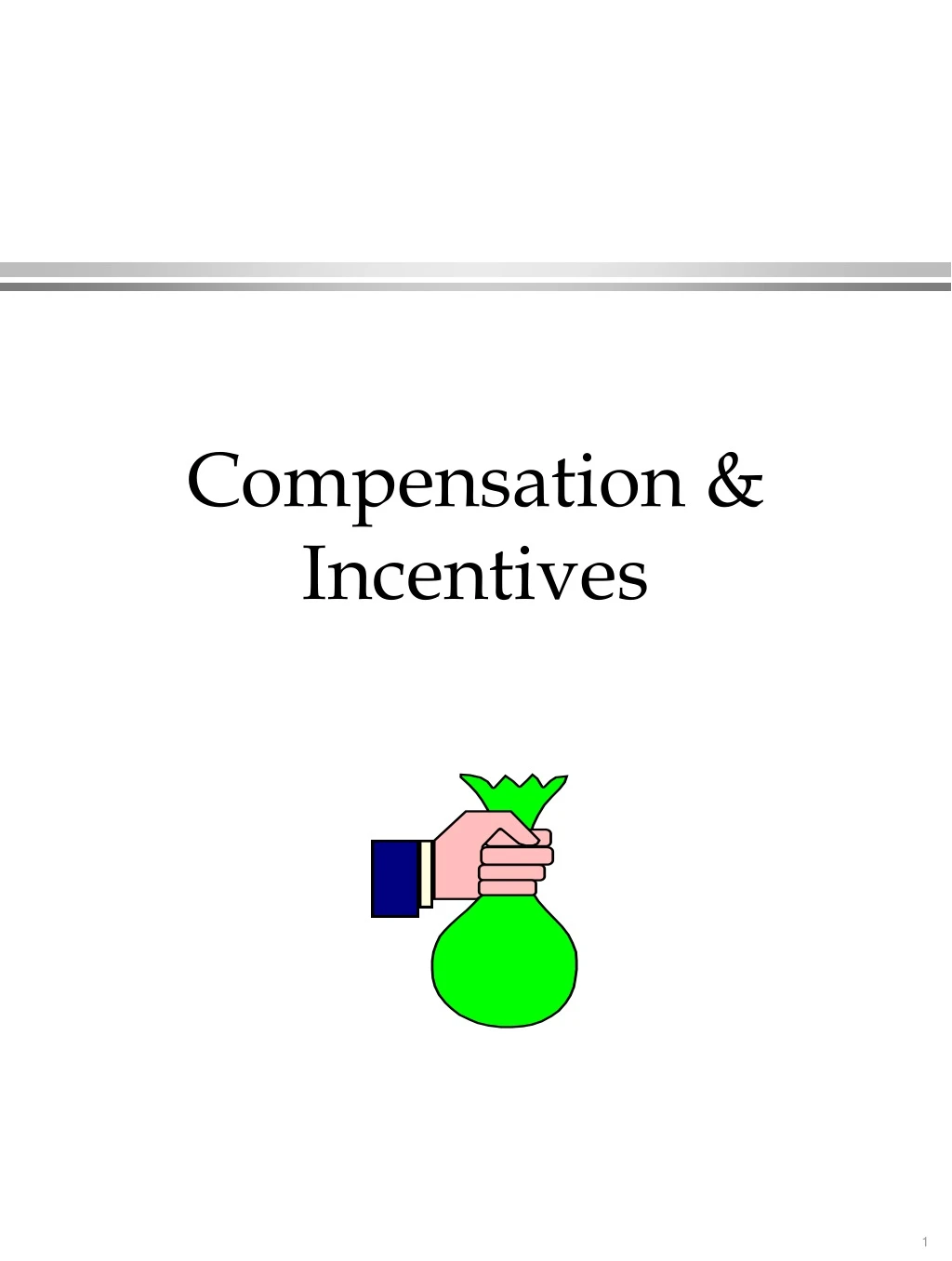 compensation incentives