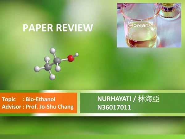 Topic : Bio-Ethanol Advisor : Prof. Jo- Shu Chang