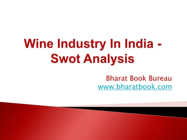 Wine Industry In India - Swot Analysis