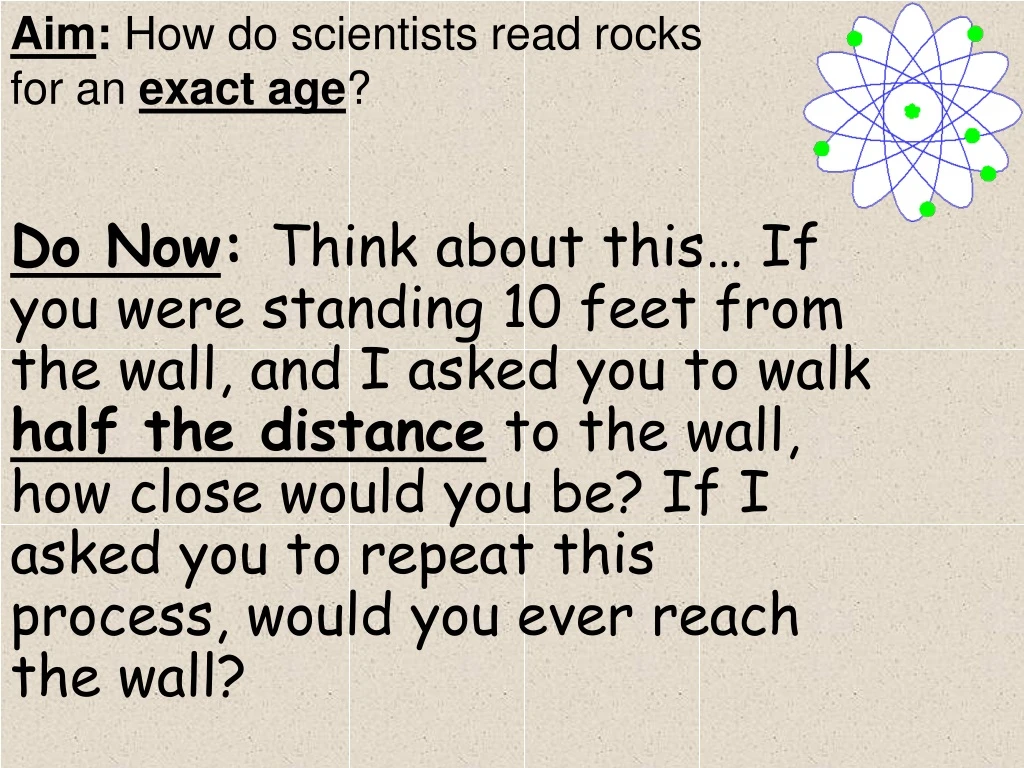 aim how do scientists read rocks for an exact age