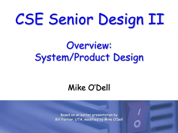 Overview: System/Product Design