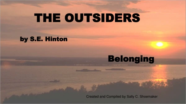 THE OUTSIDERS by S.E. Hinton Belonging