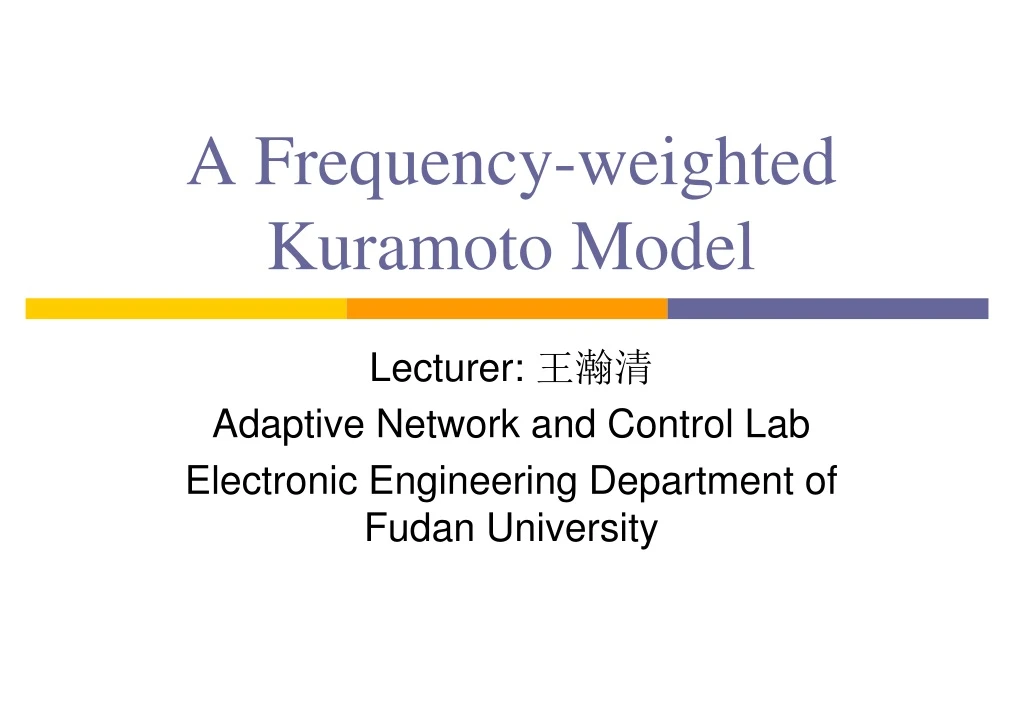 a frequency weighted kuramoto model