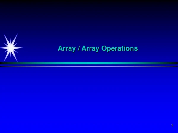 Array / Array Operations