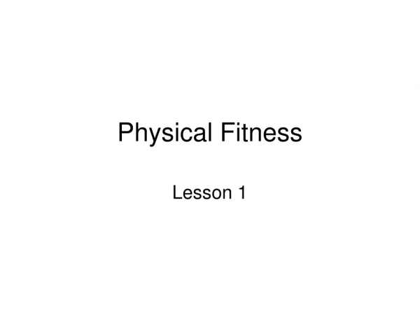 Physical Fitness