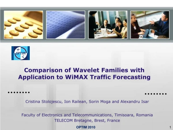 Comparison of Wavelet Families with Application to WiMAX Traffic Forecasting