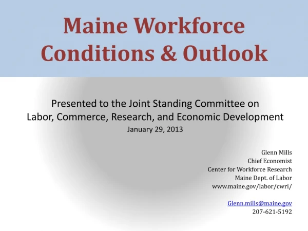 Maine Workforce Conditions &amp; Outlook