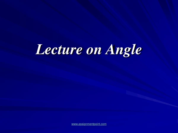 Lecture on Angle