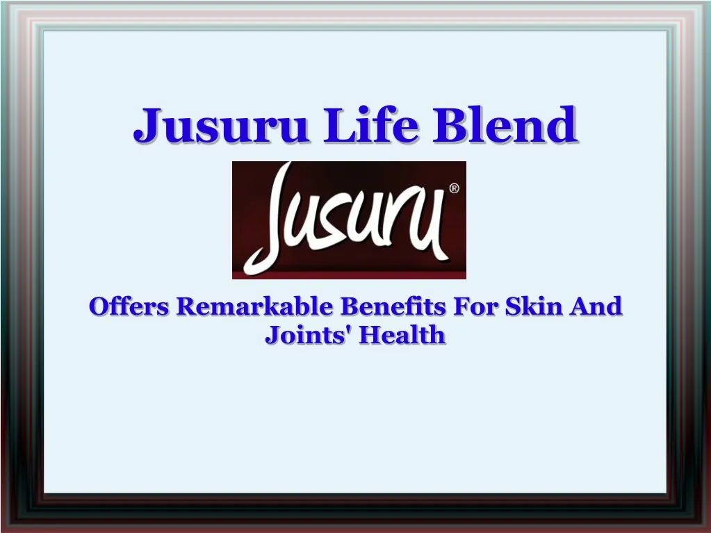 jusuru life blend offers remarkable benefits