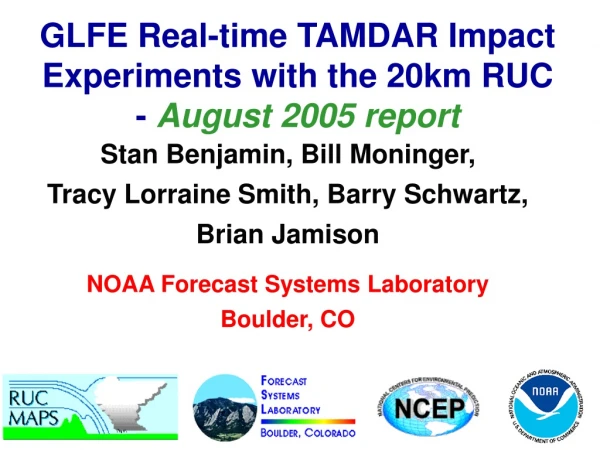 GLFE Real-time TAMDAR Impact Experiments with the 20km RUC - August 2005 report