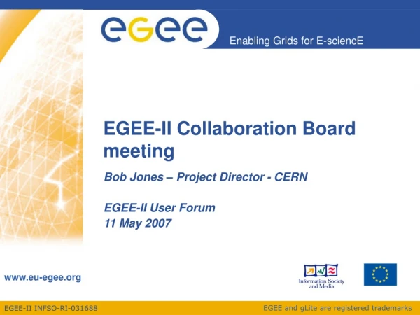 EGEE-II Collaboration Board meeting