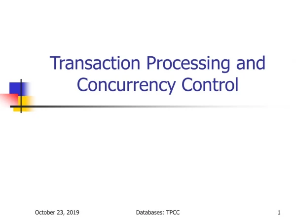 Transaction Processing and Concurrency Control