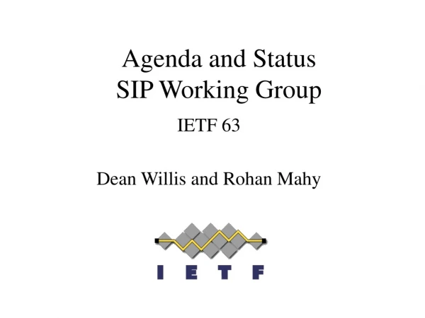 Agenda and Status SIP Working Group