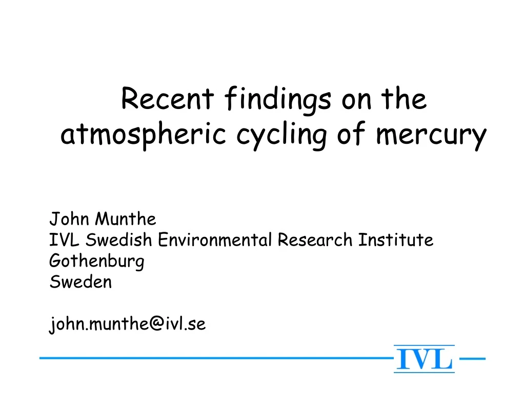 recent findings on the atmospheric cycling of mercury