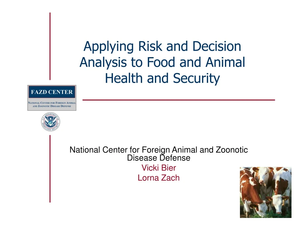 applying risk and decision analysis to food and animal health and security