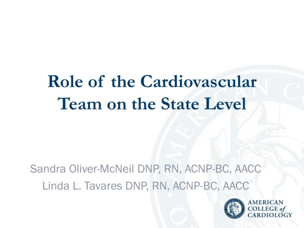 Role of the Cardiovascular Team on the State Level
