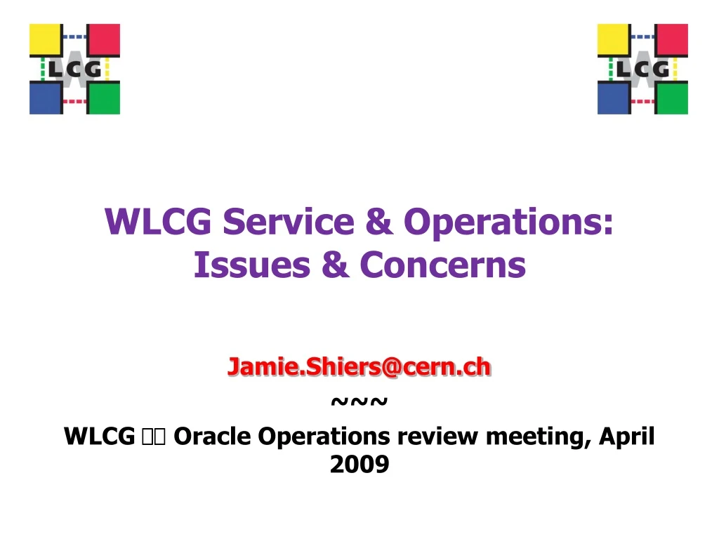 wlcg service operations issues concerns