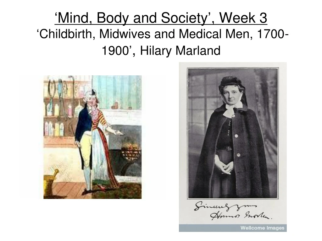 mind body and society week 3 childbirth midwives and medical men 1700 1900 hilary marland