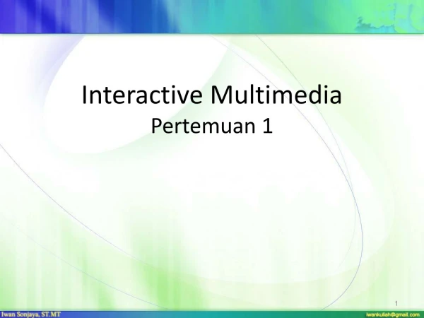 Interactive Multimedia Pertemuan 1