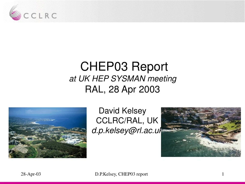 chep03 report at uk hep sysman meeting ral 28 apr 2003