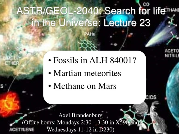 ASTR/GEOL-2040: Search for life in the Universe: Lecture 23