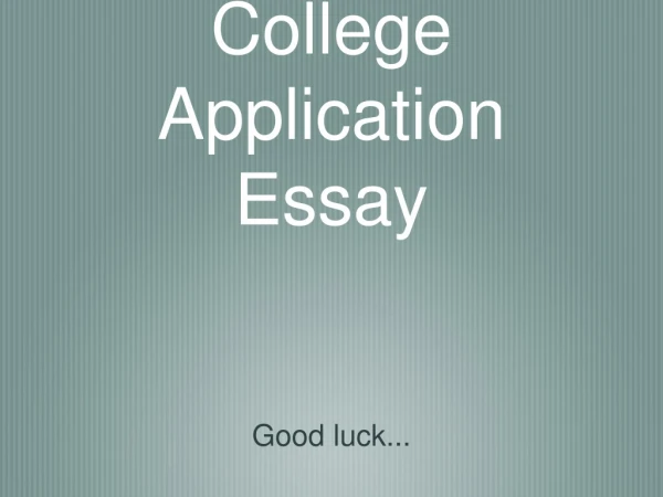 College Application Essay