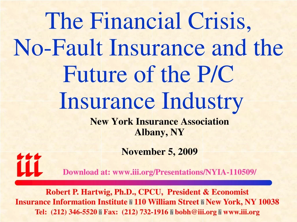 the financial crisis no fault insurance and the future of the p c insurance industry