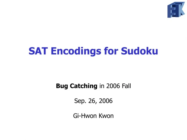 SAT Encodings for Sudoku