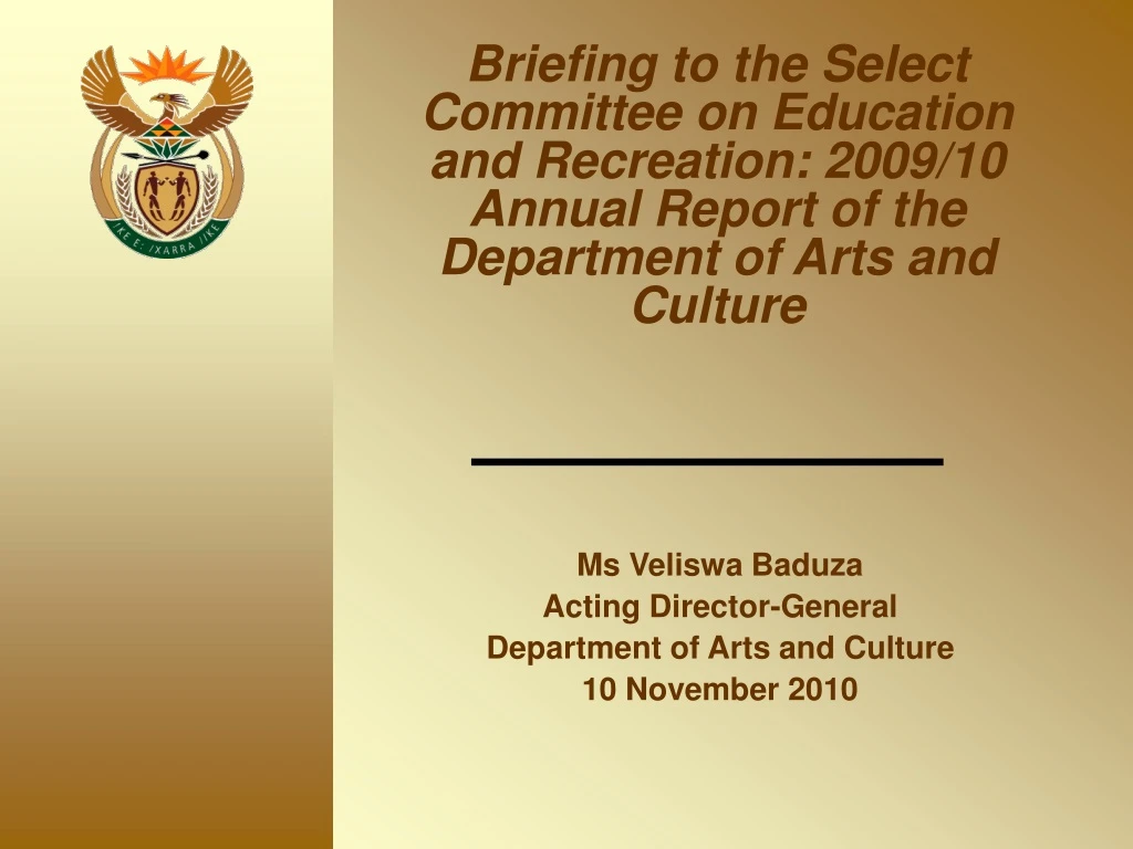 ms veliswa baduza acting director general department of arts and culture 10 november 2010