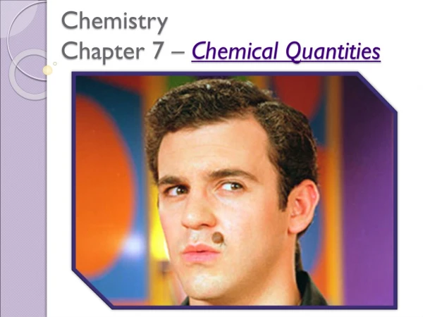 Chemistry Chapter 7 – Chemical Quantities