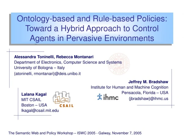 The Semantic Web and Policy Workshop – ISWC 2005 - Galway, November 7, 2005