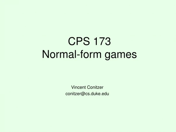 CPS 173 Normal-form games