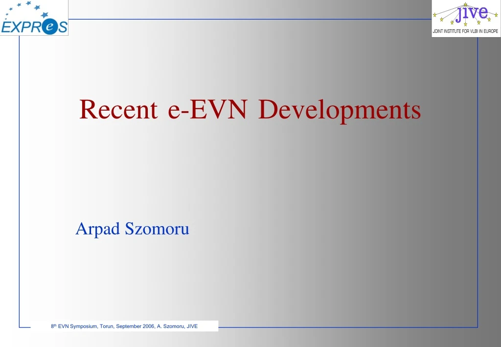 recent e evn developments