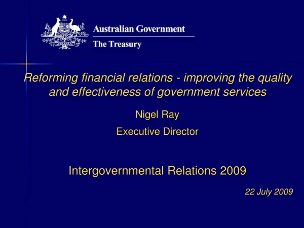 Reforming financial relations - improving the quality and effectiveness of government services