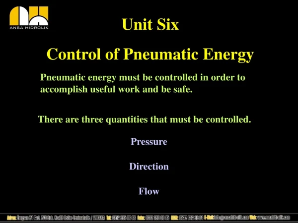 Unit Six Control of Pneumatic Energy