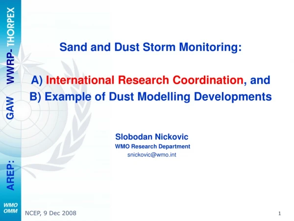 Slobodan Nickovic WMO Research Department snickovic@wmot