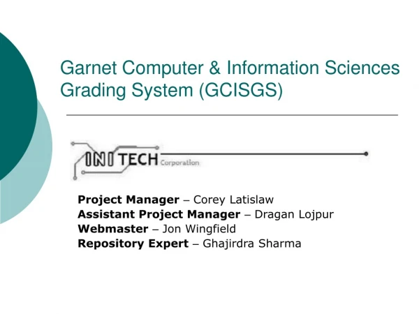 Garnet Computer &amp; Information Sciences Grading System (GCISGS)