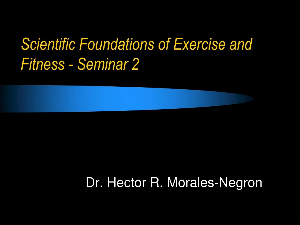 scientific foundations of exercise and fitness seminar 2