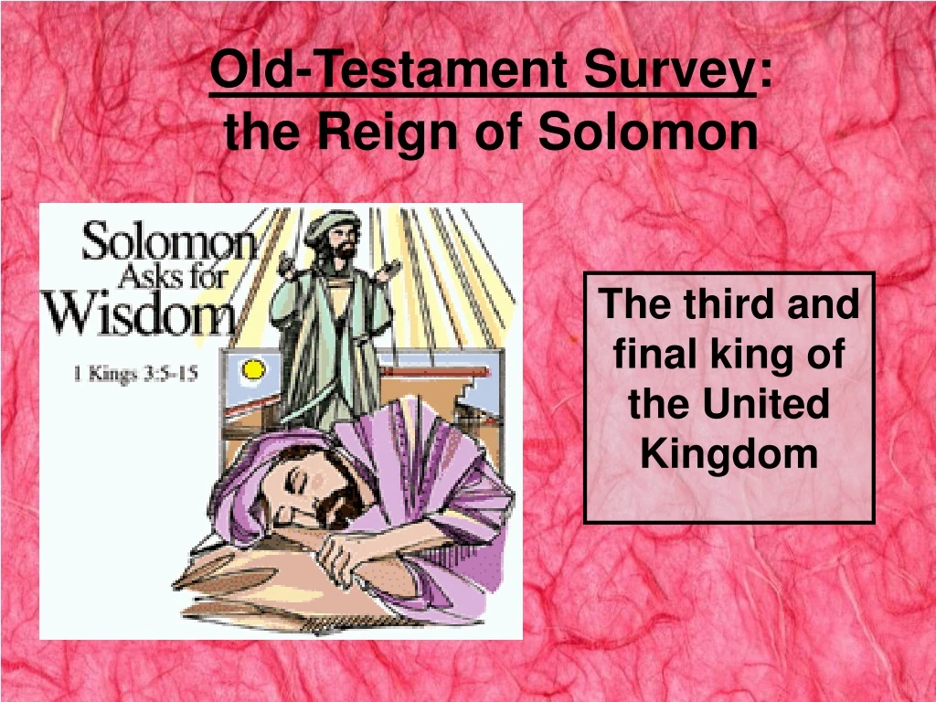 old testament survey the reign of solomon