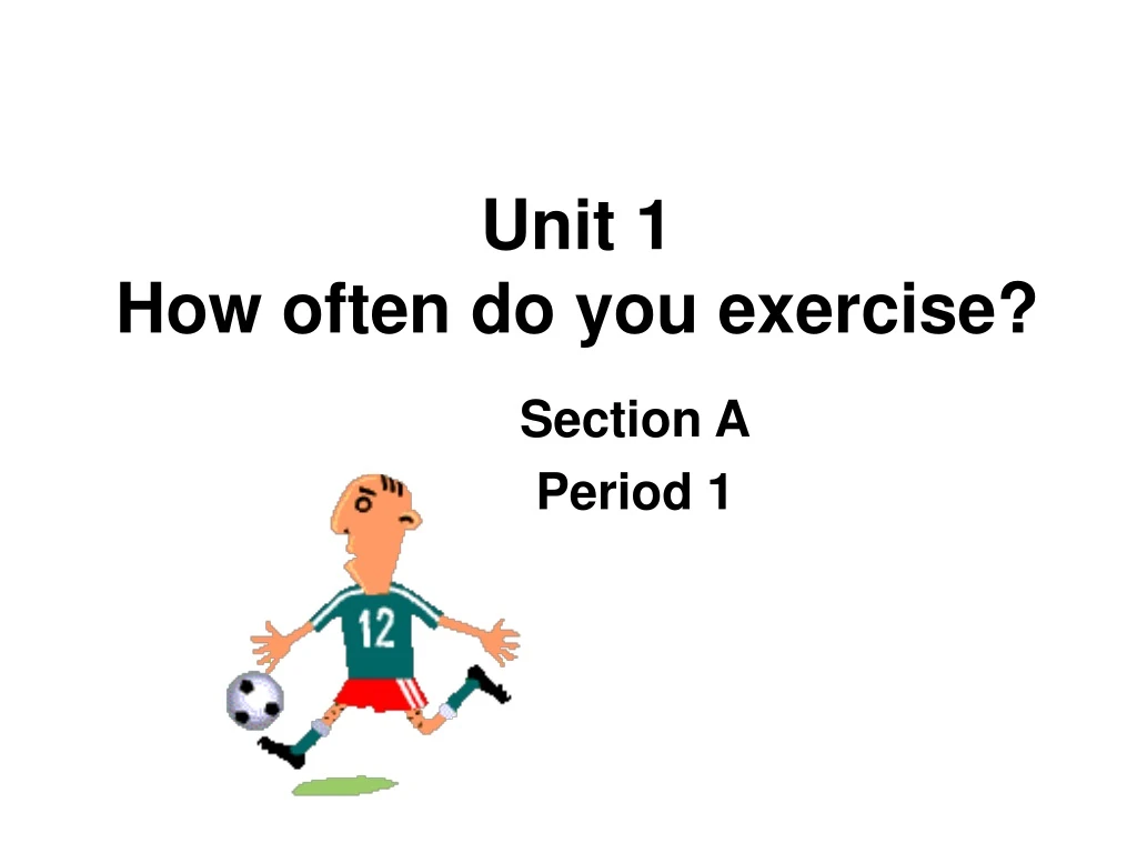 unit 1 how often do you exercise