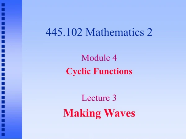 445.102 Mathematics 2