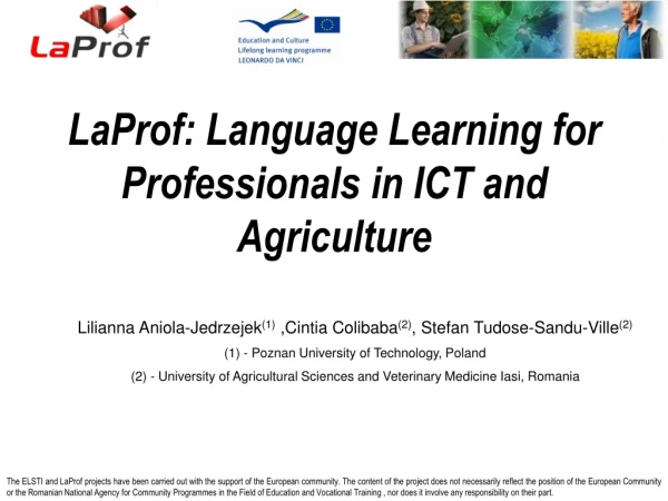 LaProf: Language Learning for Professionals in ICT and Agriculture