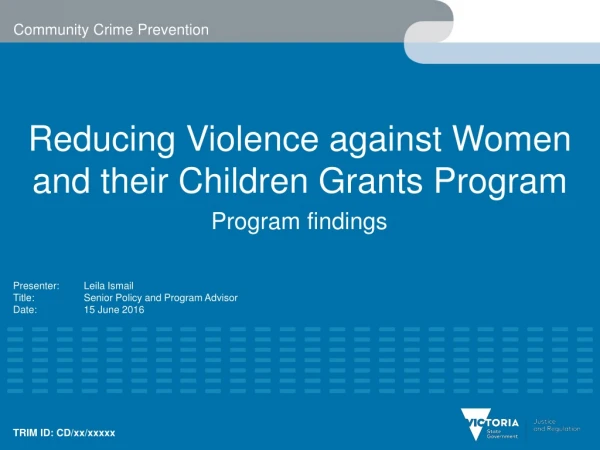 Reducing Violence against Women and their Children Grants Program