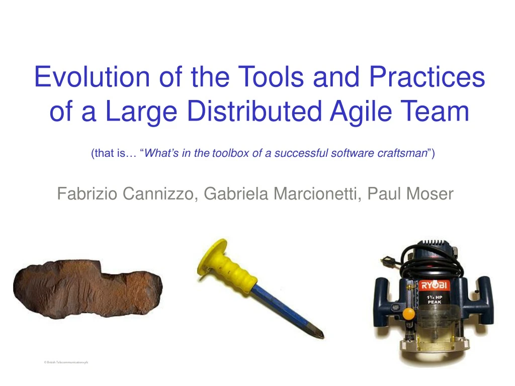 evolution of the tools and practices of a large