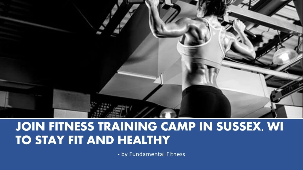 join fitness training camp in sussex wi to stay fit and healthy