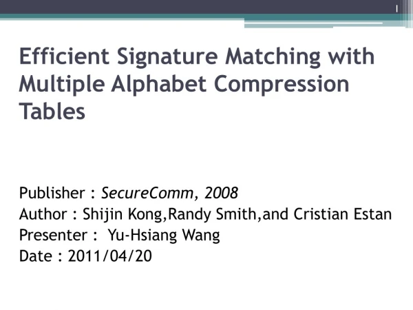 Efficient Signature Matching with Multiple Alphabet Compression Tables